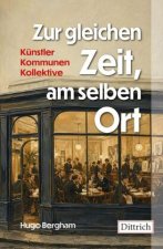 Zur selben Zeit, am gleichen Ort