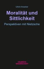 Moralität und Sittlichkeit