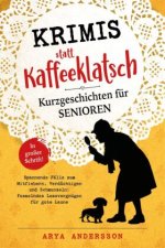 Krimis statt Kaffeeklatsch - Kurzgeschichten für Senioren