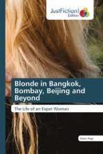 Blonde in Bangkok, Bombay, Beijing and Beyond