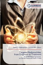 Targeted Radionuclides