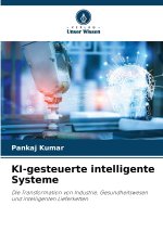 KI-gesteuerte intelligente Systeme