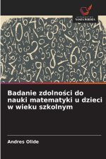 Badanie zdolności do nauki matematyki u dzieci w wieku szkolnym