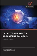 OCZYSZCZANIE WODY I KORANICZNA TAHARAH