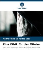 Eine Ethik für den Winter
