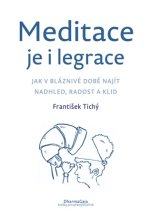 Meditace je i legrace