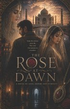 The Rose at Dawn