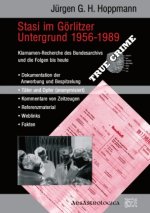 Stasi im Görlitzer Untergrund