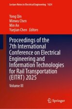 Proceedings of the 7th International Conference on Electrical Engineering and Information Technologies for Rail Transportation (EITRT) 2025