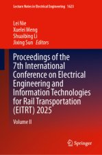 Proceedings of the 7th International Conference on Electrical Engineering and Information Technologies for Rail Transportation (EITRT) 2025