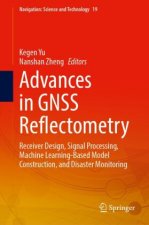 Advances in GNSS Reflectometry