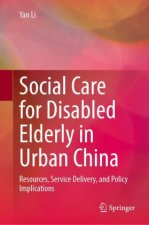 Social Care for Disabled Elderly in Urban China