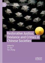 Restorative Justice, Deviance and Crimes in Chinese Societies