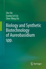 Biology and Synthetic Biotechnology of Aureobasidium spp.