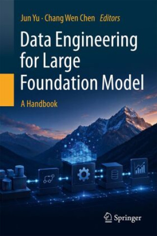 Data Engineering for Large Foundation Models