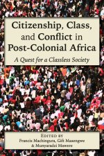 Citizenship, Class, and Conflict in Post-Colonial Africa