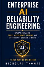 ENTERPRISE AI RELIABILITY ENGINEERING