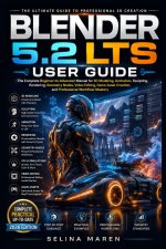 BLENDER 5.2 LTS USER GUIDE