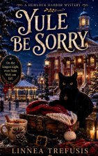 YULE BE SORRY