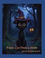 Fraidy Cat Finds A Home