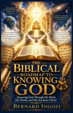 The Biblical Roadmap to Knowing God