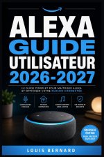 Alexa Guide Utilisateur 2026-2027
