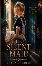 THE SILENT MAID