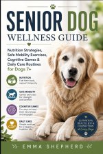 Senior Dog Wellness Guide