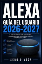 Alexa Guía del Usuario 2026 2027