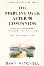 The Starting Over After 50 Companion