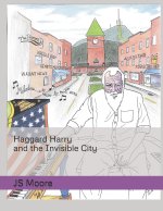 Haggard Harry and the Invisible City