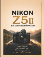 NIKON Z5II Benutzerhandbuch für Anfänger
