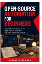 Open-Source Automation for Beginners