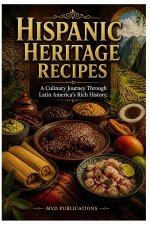 Hispanic Heritage Recipes
