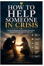 How to Help Someone in Crisis