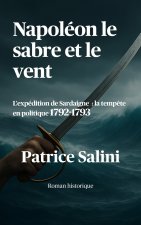 Napoléon, le sabre et le vent