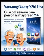 msung Galaxy S26 Ultra Guía del usuario para personas mayores (2026)
