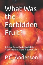 What Was the Forbidden Fruit?