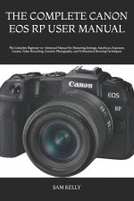 THE COMPLETE CANON EOS RP USER MANUAL