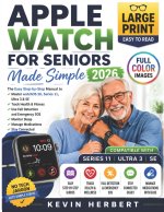 APPLE WATCH FOR SENIORS MADE SIMPLE 2026