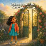 Mira and the Garden Gate