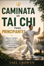 CAMINATA DE TAI CHI PARA PRINCIPIANTES