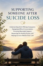Supporting Someone After Suicide Loss
