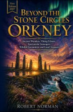 Beyond the Stone Circles ORKNEY 2027