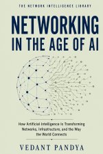 Networking in the Age of AI