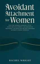 Avoidant Attachment for Women