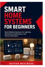Smart Home Systems for Beginners