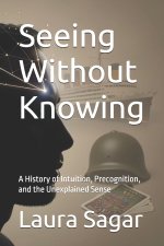 Seeing Without Knowing
