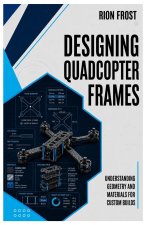 Designing Quadcopter Frames
