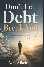 Don't Let Debt Break You